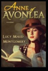 Cover Art for 9781674125398, Anne of Avonlea Annotated by Lucy Maud Montgomery