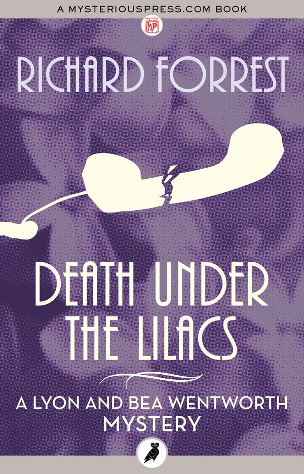 Cover Art for 9781786693808, Death Under the Lilacs by Richard Forrest