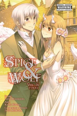 Cover Art for 9781975327996, Spice and Wolf, Vol. 16 (Manga) (Spice and Wolf (Manga)) by Isuna Hasekura