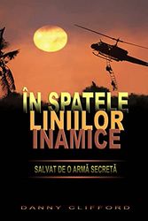 Cover Art for 9781502763495, In Spatele Liniilor Inamice by Danny Clifford