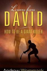 Cover Art for 9781606839713, Lessons from David: How to Be a Giant Killer by Andrew Wommack