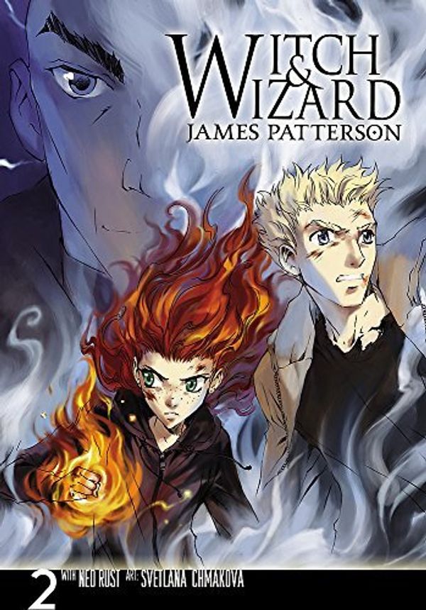 Cover Art for B00C7EVAZ6, Witch & Wizard: The Manga, Vol. 2 by Patterson, James, Rust, Ned, Chmakova, Svetlana [Paperback(2012/6/26)] by Gabrielle Charbonnet