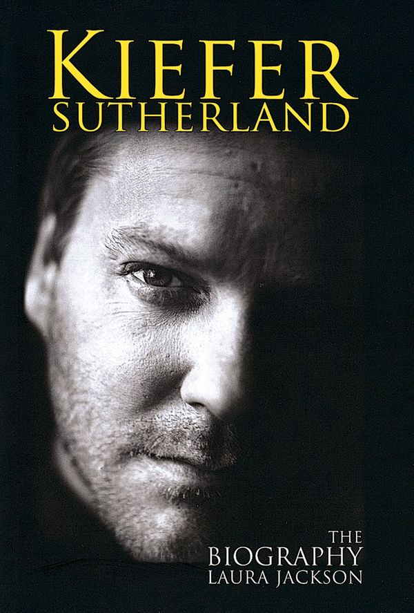 Cover Art for 9780749951382, Kiefer Sutherland: The biography by Laura Jackson