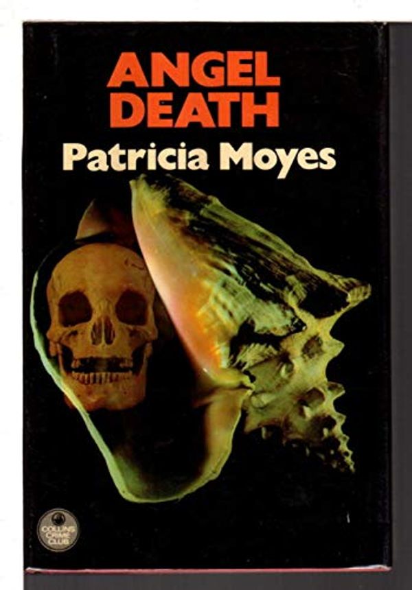 Cover Art for 9780002318617, Angel death by Patricia Moyes