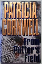 Cover Art for B002BF8YEQ, From Potter's Field by Patricia Cornwell