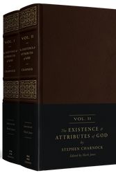 Cover Art for 9781433565908, The Existence and Attributes of God (2-Volume Set): Updated and Unabridged by Stephen Charnock