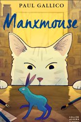 Cover Art for 9780007457311, Manxmouse by Paul Gallico