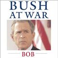 Cover Art for 9780743524858, Bush at War by Bob Woodward