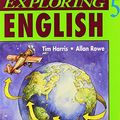 Cover Art for 9780201825794, Exploring English: Student's Book Bk. 5 by Tim Harris