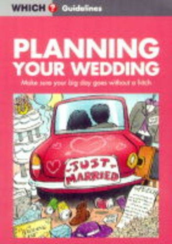 Cover Art for 9780852027219, Planning Your Wedding ("Which?" Guidelines) by Helen Fisher