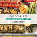 Cover Art for B01DRXE2KK, The Complete Mediterranean Cookbook: 500 Vibrant, Kitchen-Tested Recipes for Living and Eating Well Every Day by America's Test Kitchen