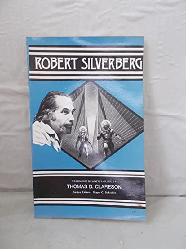 Cover Art for 9780916732479, Robert Silverberg by Thomas D. Clareson