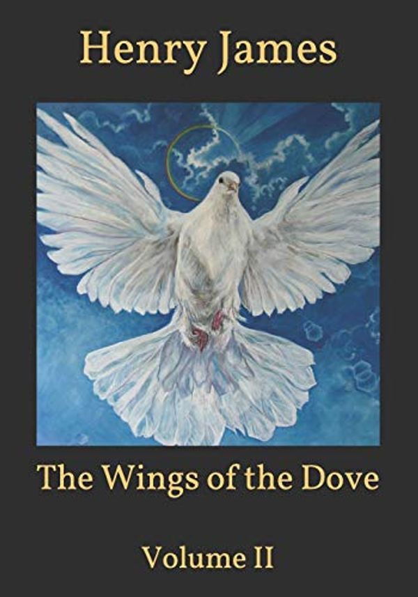 Cover Art for 9798591495107, The Wings of the Dove by Henry James