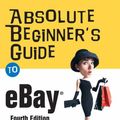 Cover Art for 9780789735614, Absolute Beginner's Guide to eBay by Michael Miller