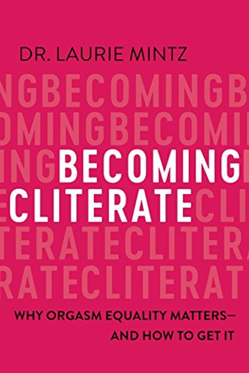 Cover Art for 9780062484383, Becoming Cliterate by Laurie Mintz