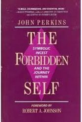 Cover Art for 9780877738718, The Forbidden Self: Symbolic Incest and the Journey within by John Perkins