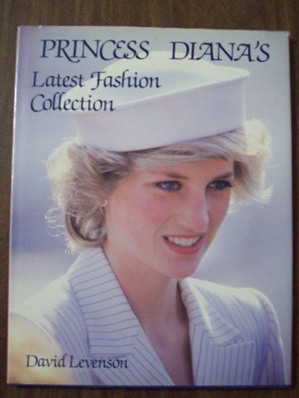 Cover Art for 9780517490976, Princess Dianas Latest Fashion by David Levenson