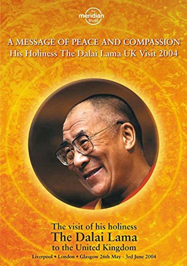 Cover Art for 5060230860923, Dalai Lama, H. H. - Message Of Peace And Compassion His Holiness The Dalai Lama Uk Visit by 