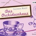 Cover Art for 9783867179539, Das Orchideenhaus by Lucinda Riley