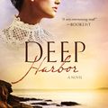 Cover Art for 9780307459367, Deep Harbor Deep Harbor by Lisa T Bergren