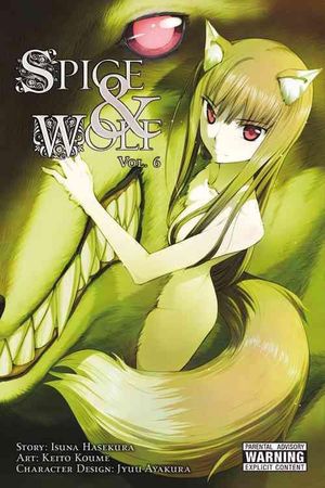 Cover Art for 9780316210324, Spice and Wolf, Vol. 6 by Isuna Hasekura