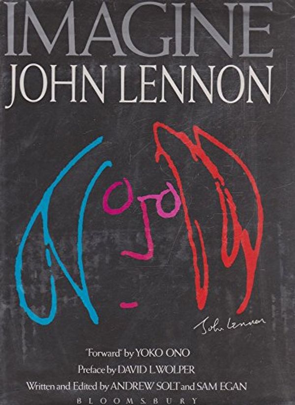 Cover Art for 9780747501886, Imagine John Lennon by Andrew Solt, Sam Egan