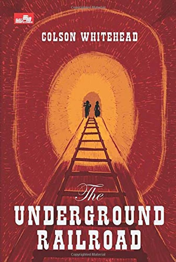 Cover Art for 9786020476339, The Underground Railroad (Indonesian Edition) by Colson Whitehead