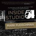 Cover Art for 9798200438112, Inside Studio 54 by Mark Fleischman