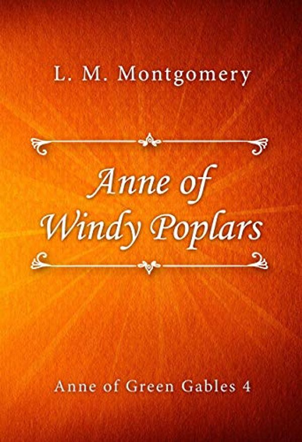 Cover Art for B07Q5QR3FP, Anne of Windy Poplars by L. M. Montgomery