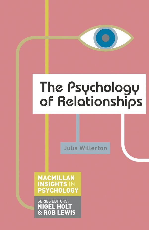 Cover Art for 9780230249417, The Psychology of Relationships by Julia Willerton