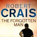 Cover Art for B004H4XB2O, The Forgotten Man (Cole and Pike Book 10) by Robert Crais