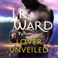 Cover Art for 9781405551991, Lover Unveiled by J. R. Ward