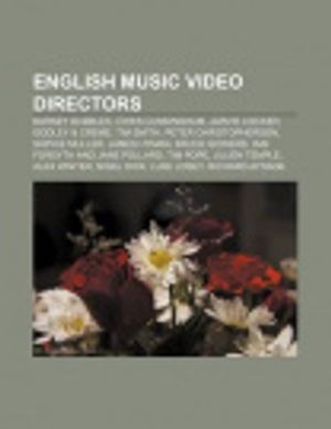 Cover Art for 9781155619354, English Music Video Directors: Barney Bubbles, Chris Cunningham, Jarvis Cocker, Godley & Creme, Tim Smith, Peter Christopherson, Sophie Muller by Source Wikipedia, Books, LLC
