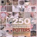 Cover Art for 9781408110188, 250 Tips, Techniques and Trade Secrets for Potters by Jacqui Atkin