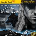 Cover Art for 9781599503851, The First Mountain Man by William W Johnstone
