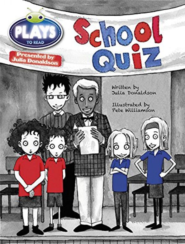 Cover Art for 9781447927532, Julia Donaldson Plays the School Quiz 6-pack (purple) by Rachael Sutherland (author) Ms Julia Donaldson (author)