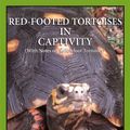 Cover Art for 9781938850011, Red-footed Tortoises in Captivity by Amanda Ebenhack