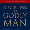 Cover Art for 9780891078166, Disciplines of a Godly Man by R. Kent Hughes