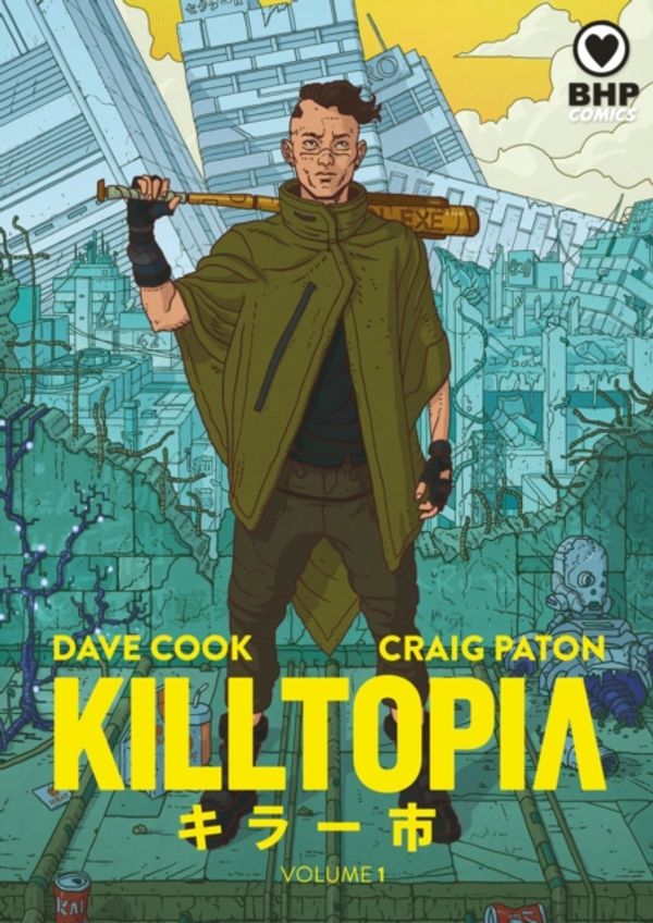 Cover Art for 9781910775172, Killtopia by Dave Cook