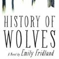 Cover Art for 9780802125873, History of Wolves by Emily Fridlund