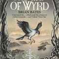 Cover Art for 9780099477907, The Way of Wyrd by Brian Bates