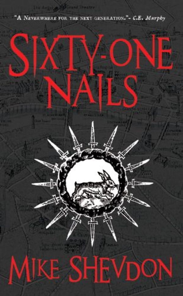 Cover Art for 9780857660282, Sixty-one Nails: v. 1 by Mike Shevdon