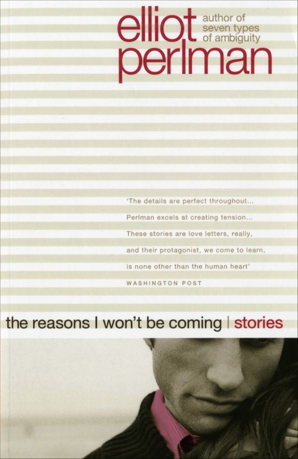 Cover Art for 9780330361613, The Reasons I Won't Be Coming by Elliot Perlman