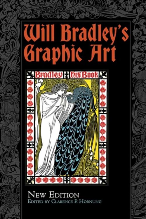 Cover Art for 9780486811291, Will Bradley's Graphic Art: New Edition by Will Bradley