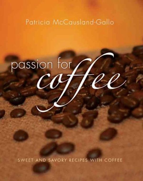 Cover Art for 9780979759406, Passion for Coffee by Patricia McCausland-Gallo