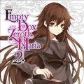 Cover Art for 9780316561112, The Empty Box and Zeroth Maria, Vol. 2 (Light Novel) by Eiji Mikage
