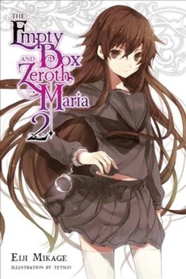 Cover Art for 9780316561112, The Empty Box and Zeroth Maria, Vol. 2 (Light Novel) by Eiji Mikage