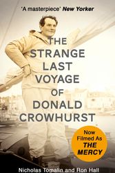 Cover Art for 9781473635364, The Strange Last Voyage of Donald Crowhurst: Now Filmed As The Mercy by Ron Hall