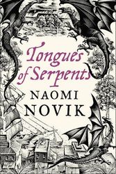 Cover Art for 9780007259168, The Tongues of Serpents by Naomi Novik