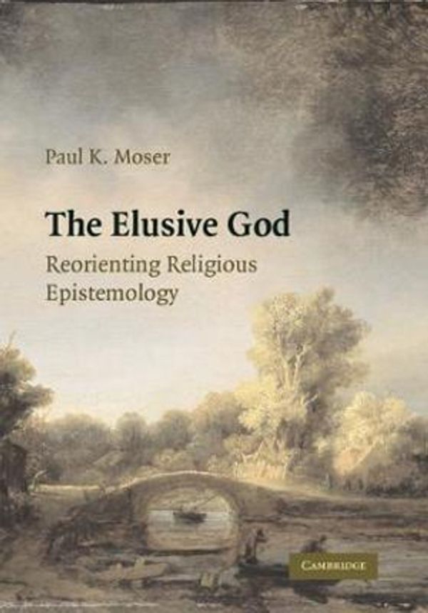 Cover Art for 9780521120081, The Elusive God by Paul K. Moser